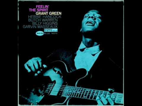 Grant Green - Joshua Fit de Battle Of Jericho