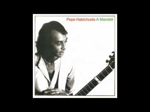 Pepe Habichuela - A Mandeli