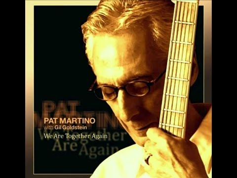 Pat Martino with Gil Goldstein - Body And Soul