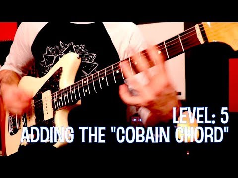 The 7 LEVELS of Smells Like Teen Spirit (Main Riff)