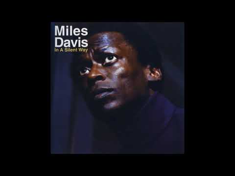 Miles Davis - In A Silent Way ( Full Album )